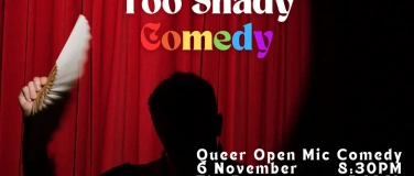 Event-Image for 'Too Shady Comedy - A Queer-friendly Comedy Show'