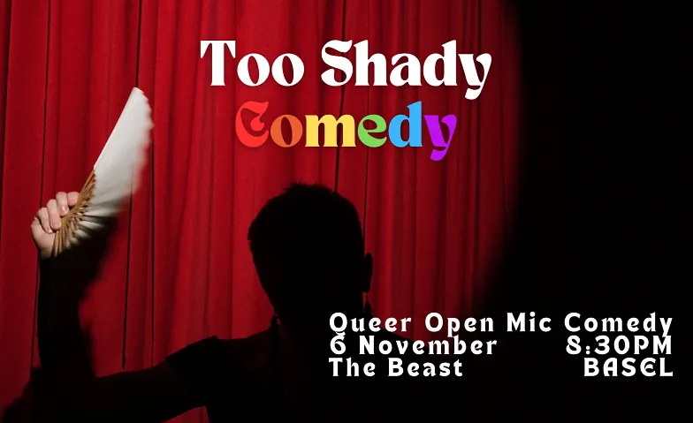Too Shady Comedy - A Queer-friendly Comedy Show, Comedy / Comedy & Cabaret, The Beast Basel Comedy Club