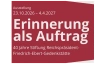Ausstellung: Erinnerung als Auftrag. 40 Jahre Stiftung