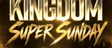 Event-Image for 'THE KINGDOM SUPER SATURDAY WIEN'