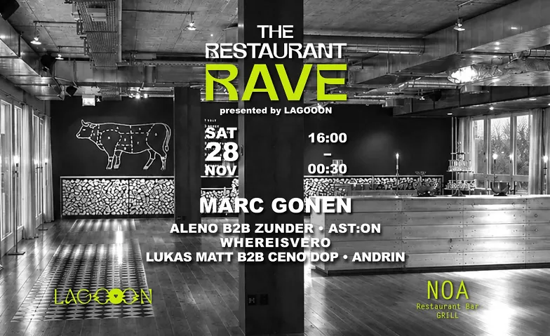 THE RESTAURANT RAVE - presented by LAGOOON, Soirées & Fêtes / House & Techno, NOA Restaurant