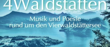 Event-Image for '4Waldst&auml;tten Musik und Poesie rund um den Vierwaldst&auml;ttersee'