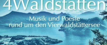 Event-Image for '4Waldst&auml;tten Musik und Poesie rund um den Vierwaldst&auml;ttersee'