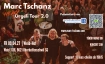 Marc Tschanz Heavy &Ouml;rgeli Tour 2.0