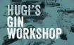 Gin Workshop