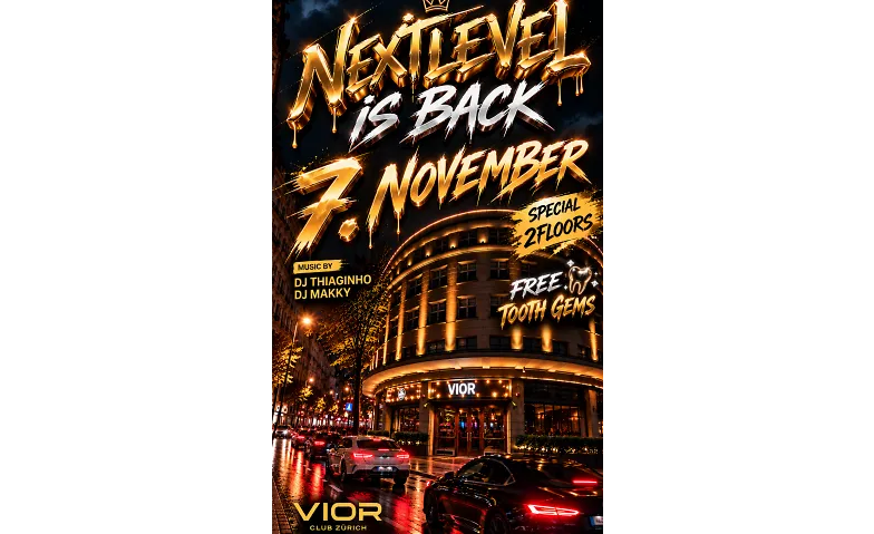 NEXTLEVEL IN ZÜRICH CITY, Partys / Sonstige Partys, VIOR CLUB
