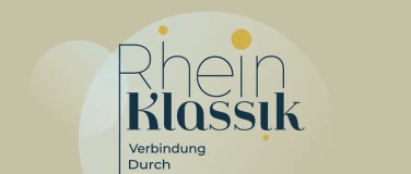 Event-Image for 'Rhein Klassik: Begegnung I'