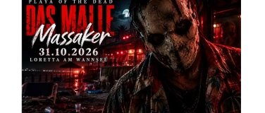 Event-Image for 'PLAYA OF THE DEAD - DAS MALLE MASSAKER'