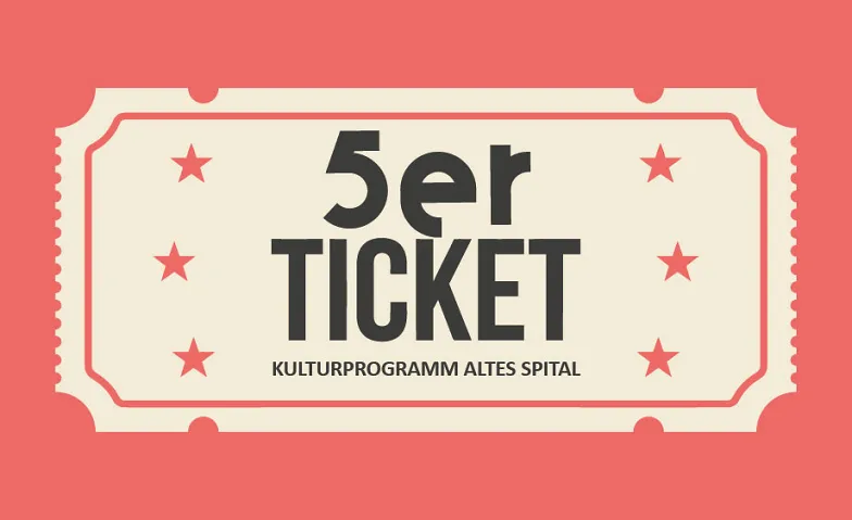 5er-Ticket, Divers, Altes Spital Solothurn