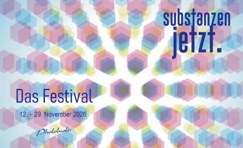 Event-Image for 'Substanzen Jetzt.  Das Festival'
