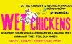 Wet Chickens: The Comedy Open Mic for NEW Material