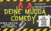 Deine Mudda Komedy Open Mic
