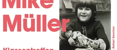 Event-Image for 'Mike M&uuml;ller &ndash; &laquo;Klassentreffen&raquo;'