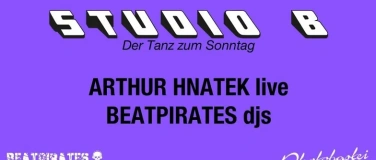 Event-Image for 'Studio B: ARTHUR HNATEK live & BEATPIRATES djs'