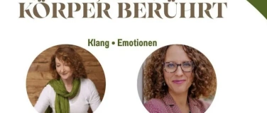 Event-Image for 'Klang, der den K&ouml;rper ber&uuml;hrt - Klang & Emotionen'