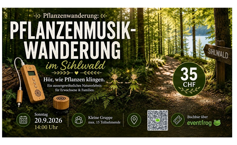 Pflanzenwanderung mit Pflanzenmusik im Sihlwald
