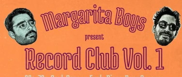 Event-Image for 'Margarita Boys present Record Club Vol. 1'