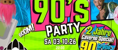 Event-Image for '90&rsquo;s PARTY &ndash; 2 Jahre Caverno Special!'