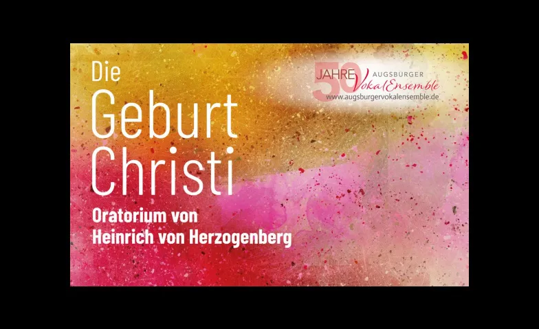DIE GEBURT CHRISTI von Heinrich von Herzogenberg, Klassik & Opern / Klassik, Evang. St. Ulrich - Kirche