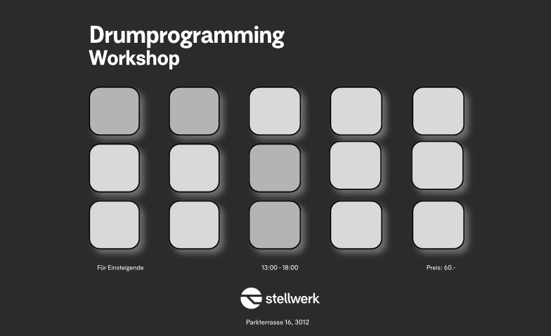 Drumprogramming Workshop, Kurse & Seminare / Musik & Tanz, Stellwerk