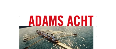 Event-Image for 'Ruderclub Baden - Matin&eacute;e &laquo;ADAMS ACHT&raquo;'