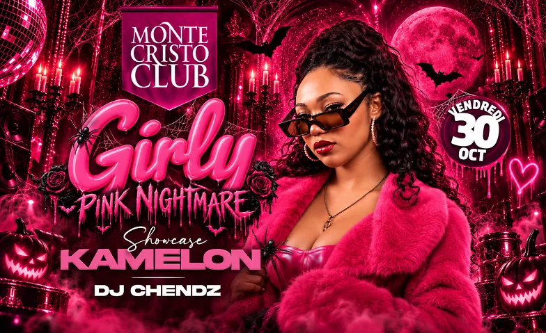 GIRLY — PINK NIGHTMARE  SHOWCASE KAMELON, Parties / Motto party, Monte Cristo Club