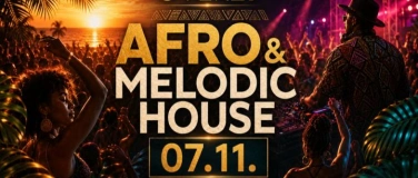 Event-Image for '&bdquo;AFRO & MELODIC HOUSE&ldquo;'