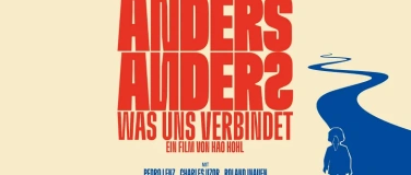 Event-Image for 'Vorpremiere: Anders Anders - Was uns verbindet'