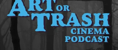 Event-Image for '10 Years Art or Trash Cinema Podcast'