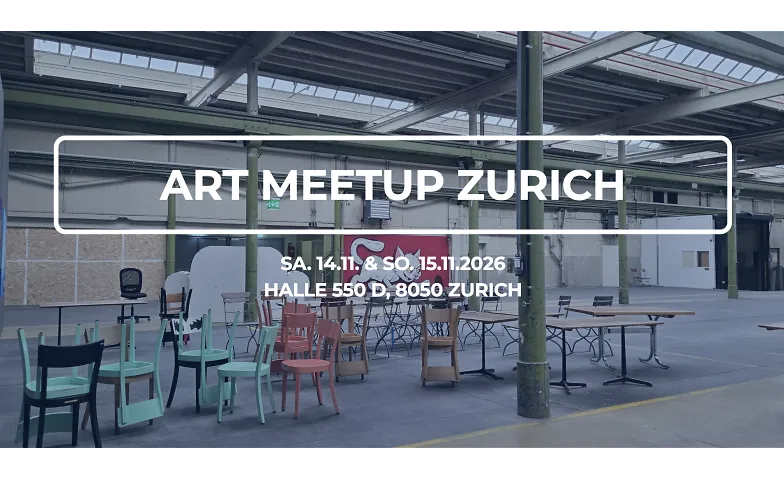 ART MEETUP ZURICH, Art & Expositions / Exposition, Halle 550 D, 8050 Zürich-Oerlikon