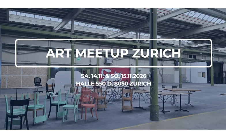 ART MEETUP ZURICH, Art & Expositions / Exposition, Halle 550 D, 8050 Zürich-Oerlikon