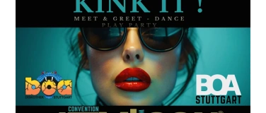 Event-Image for '-- KINK IT ! -- KINKY PARTY BOA Stuttgart  --'