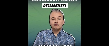 Event-Image for 'Domb&oacute;v&aacute;ri Istv&aacute;n - DESZERETLEK!  Regensburg'
