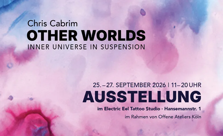 Event-Image for 'Other Worlds &ndash; Chris Cabrim  Offene Ateliers K&ouml;ln'