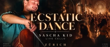 Event-Image for 'ECSTATIC DANCE &middot; SASCHA KID &ndash; Live Cello'