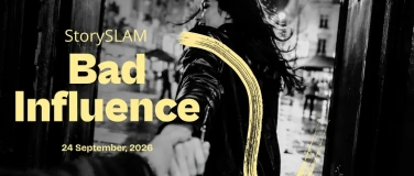 Event-Image for 'StorySLAM: BAD INFLUENCE'