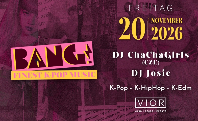Bang! K-Pop VIOR, L&ouml;wenstrasse 2, 8001 Z&uuml;rich Tickets