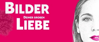 Event-Image for 'Bilder deiner gro&szlig;en Liebe'