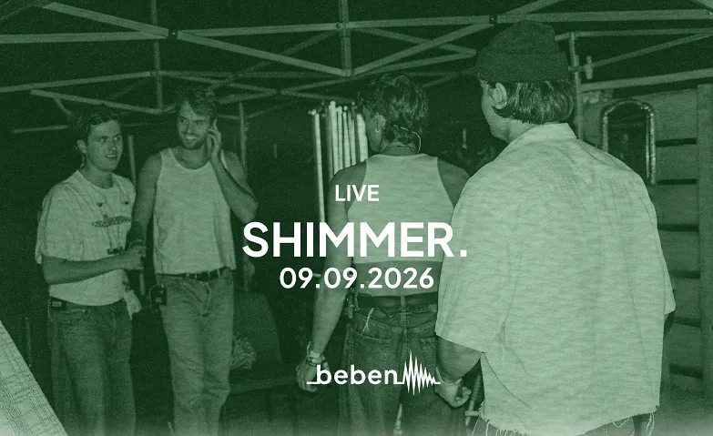 Shimmer. x bebenLIVE