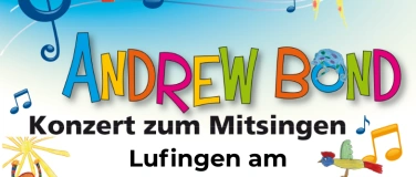 Event-Image for 'Andrew Bond live &ndash; Das fr&ouml;hliche Familienkonzert'