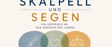 Event-Image for 'Zwischen Skalpell und Segen - Dreigespr&auml;ch'