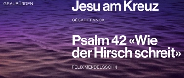 Event-Image for 'Konzert B&uuml;ndner Singkreis:   C&eacute;sar Franck, Felix Mendelssoh'