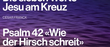 Event-Image for 'Konzert B&uuml;ndner Singkreis:  C&eacute;sar Franck, Felix Mendelssohn'