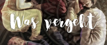 Event-Image for 'Was vergeht'