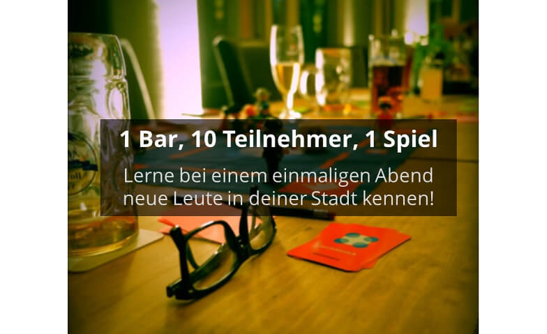 1 Bar, 10 Teilnehmer, 1 Spiel - Socialmatch (30-45 Jahre)