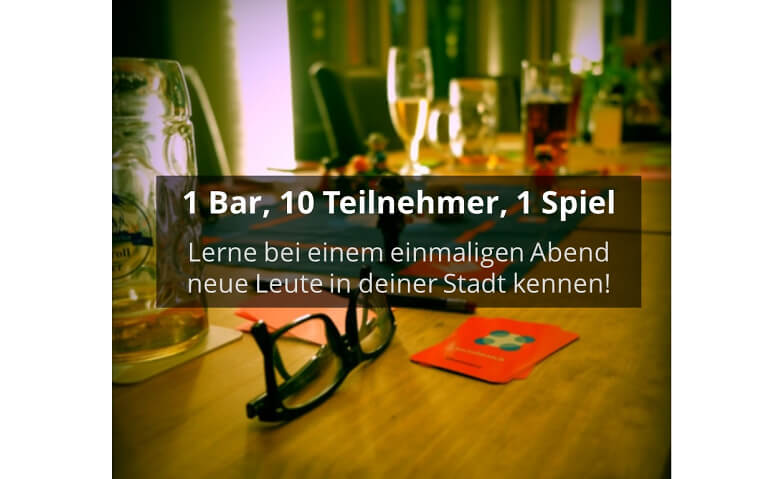 1 Bar, 10 Teilnehmer, 1 Spiel - Socialmatch (20-35 Jahre)