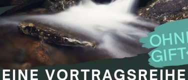 Event-Image for 'ohneGift Vortrag: Wasser - Mehr als eine Ressource.'