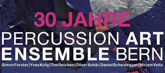 Event organiser of Metamorphosen - 30 Jahre Percussion Art Ensemble Bern