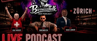 Event-Image for 'Bireweich Talk - Live Podcast (G&auml;ste: Eric Weber & mehr)'