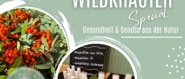 Event-Image for 'WILDKR&Auml;UTER SPECIAL  Gesundheit&Genuss in Muotathal'